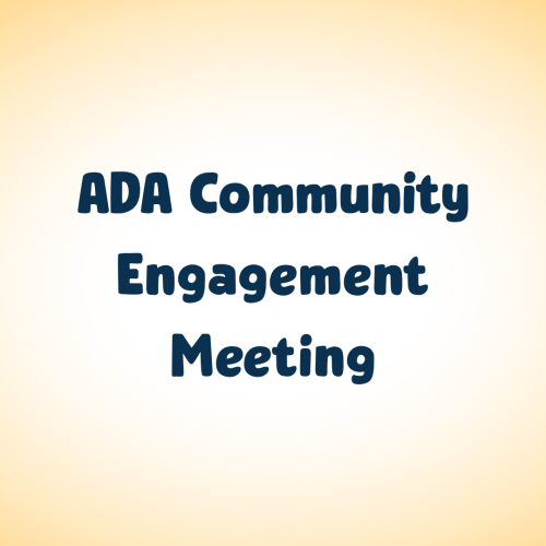 ADA Community Engagement Meeting
